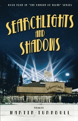 bokomslag Searchlights and Shadows: A Novel of Golden-Era Hollywood