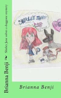 Shirley Jane solves a doggone mystery 1