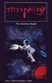 bokomslag Jim Spaceboy: The Adventure Begins (Book 1)