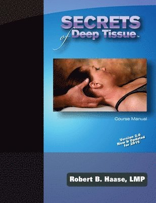 Secrets of Deep Tissue Course Manual 1