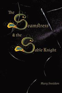 bokomslag The Seamstress and the Sable Knight