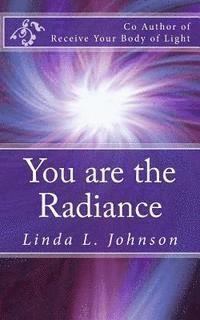 bokomslag You are the Radiance: You are the light of God in this world
