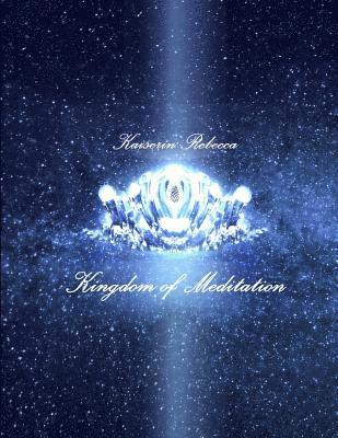 bokomslag Kingdom of Meditation: Selected Works from albums of 'Kingdom of Meditation' albums 1 & 2