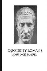 bokomslag Quotes By Romans