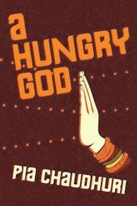 bokomslag A Hungry God