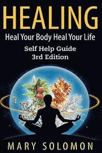 bokomslag Healing: Heal Your Mind Heal Your Body