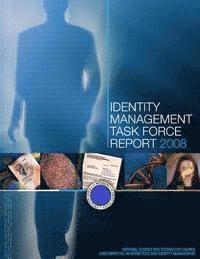 National Science and Technology Council - Identity Management Task Force Report 2008 (Color), Häftad