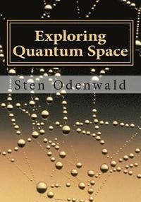 bokomslag Exploring Quantum Space: The mystery of space