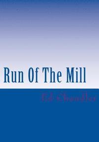 bokomslag Run Of The Mill