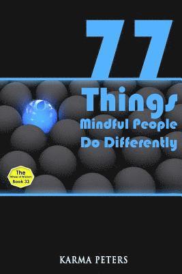 bokomslag 77 Things Mindful People Do Differently