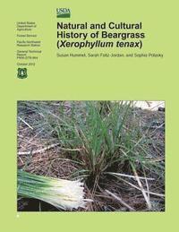 Natural and Cultural History of Beargrass (Xerophyllum tenax) 1
