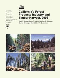 bokomslag California's Forest Products Industry and Timber Harvest,2006