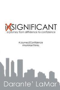 bokomslag Significant: a journey from diffidence to confidence