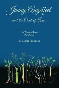 bokomslag Jonny Angelfeet and the Coat of Love: The Vines of Jown, Part One