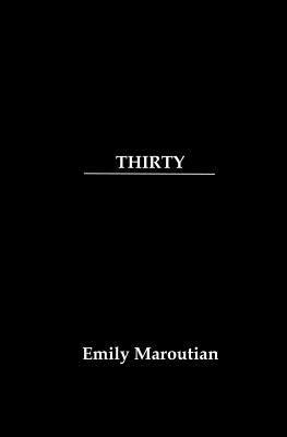 Thirty: A Collection of Personal Quotes, Advice, and Lessons 1