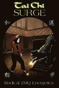Scott Meredith - Tai Chi SURGE: Radical ZMQ Energetics, Häftad