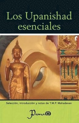 T M P Mahadevan, T. M. P. Mahadevan, T.M.P. Mahadevan - Upanishad esenciales, Häftad