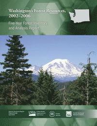 Washington's Forest Resources, 2002-2006: Five-Year Forest Inventory and Analysis Report 1