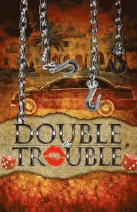 bokomslag Double The Trouble