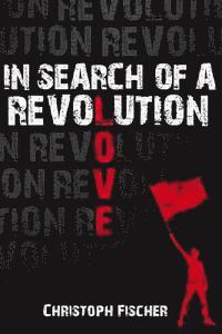 bokomslag In Search of A Revolution