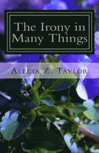 The Irony in Many Things: selected poems 1