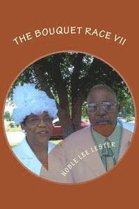 Noble Lee Lester - The Bouquet Race VII: You two are equal, Häftad