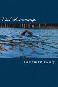 bokomslag Cool Swimming: A quick dip into cold water swimming and physical and mental well-being