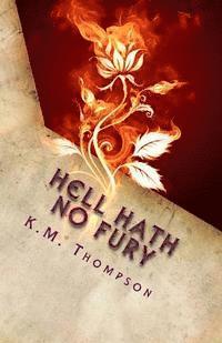 bokomslag Hell Hath No Fury: Based On A True Story