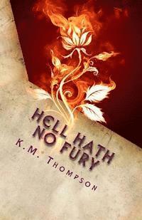 Hell Hath No Fury: Based On A True Story 1