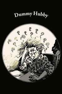 D. Kalten - Dummy Hubby: Laughable Stupidity, Häftad