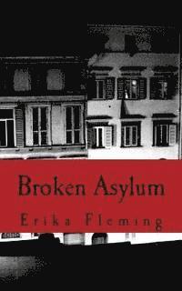 bokomslag Broken Asylum