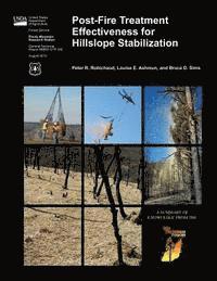 bokomslag Post-Fire Treatment Effectiveness for Hillslope Stabilization