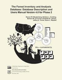 bokomslag The Forest Inventory and Analysis Database: Database Description and Users Manual Verison 4.0 for Phase 2