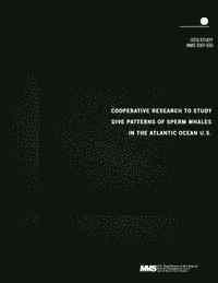 bokomslag Cooperative Research to Study Dive Patterns of Sperm Whales in the Atlantic Ocea