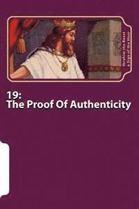 bokomslag 19: The Proof Of Authenticity: The Secret Knowledge of Al-Qur'an-al Azeem