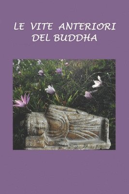 Robert Chalmers - Le vite anteriori del Buddha, Häftad