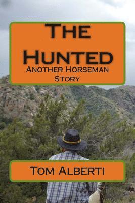 The Hunted: Another Horseman Story 1