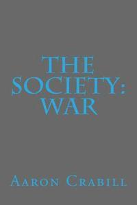 bokomslag The Society: War