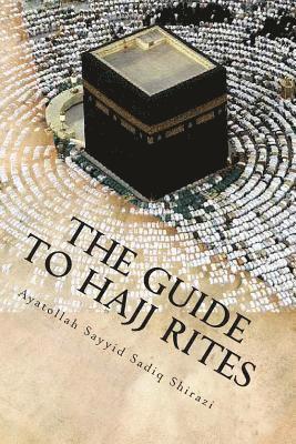 bokomslag The Guide to Hajj Rites