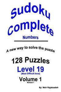 bokomslag Sudoku Complete Numbers: 128 PUZZLES PLUS INSTRUCTIONS ON A New way to solve the puzzle