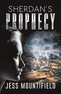 Sherdan's Prophecy 1