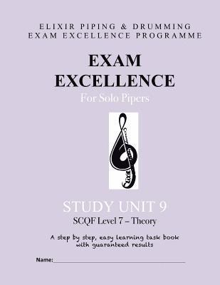 bokomslag Exam Excellence for Solo Pipers: Study Unit 9: SCQF Level 7 - Theory