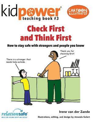 Check First & Think First: How to stay safe with strangers and people you know