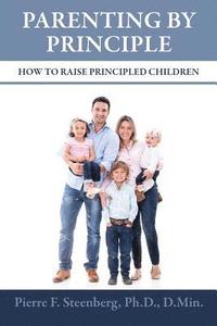bokomslag Parenting By Principle