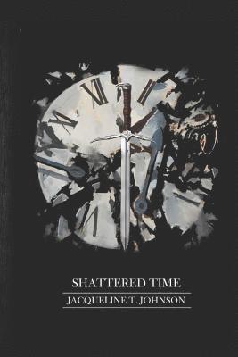 Shattered Time 1