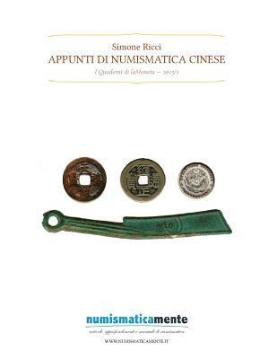 bokomslag Appunti di numismatica cinese: I Quaderni di laMoneta 2015/1