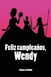 bokomslag Feliz Cumpleaños, Wendy
