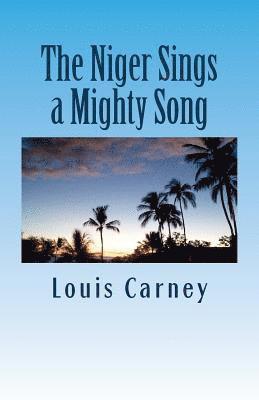 The Niger Sings A Mighty Song 1