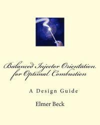 bokomslag Balanced Injector Orientation for Optimal Combustion: A Design Guide