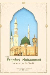 bokomslag The Prophet Muhammad